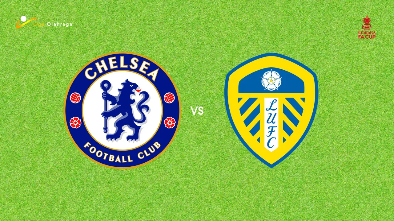 Prediksi Chelsea vs Leeds United, 26 April 2026 FA Cup