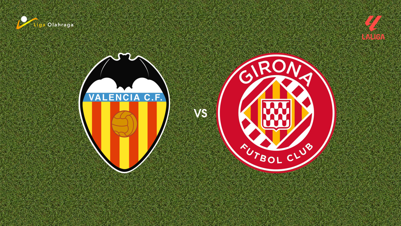 Prediksi Valencia vs Girona, 26 April 2026 La Liga