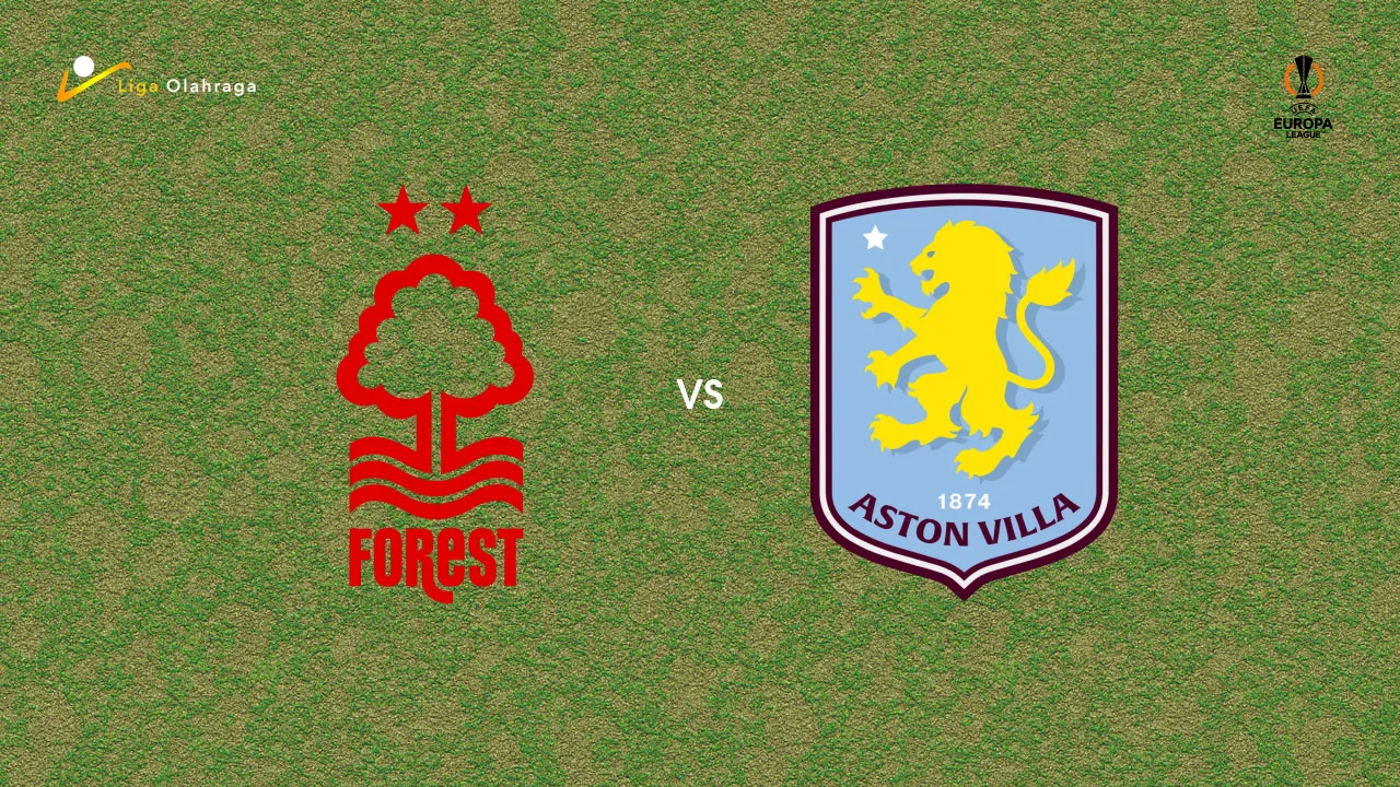 Prediksi Nottingham Forest vs Aston Villa, 01 Mei 2026 Europa League