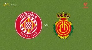 Prediksi Girona vs Mallorca, 02 Mei 2026 La Liga