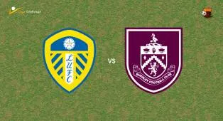 Prediksi Leeds United vs Burnley, 02 Mei 2026 Premier League