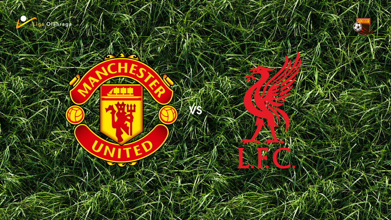 Prediksi Manchester United vs Liverpool, 03 Mei 2026 Premier League