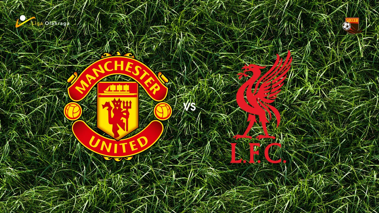 Prediksi Manchester United vs Liverpool, 03 Mei 2026 Premier League