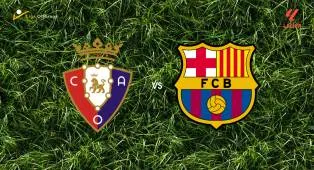 Prediksi Osasuna vs Barcelona, 03 Mei 2026 La Liga