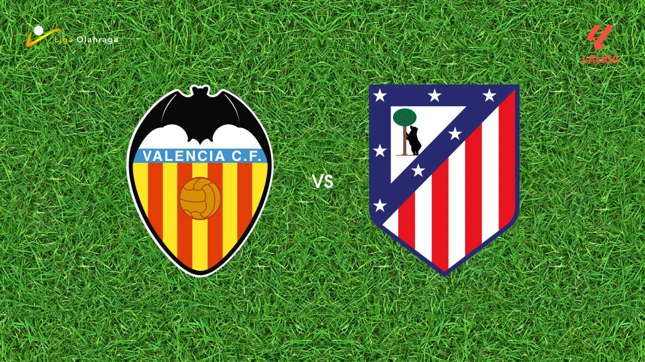 Prediksi Valencia vs Atletico Madrid, 02 Mei 2026 La Liga