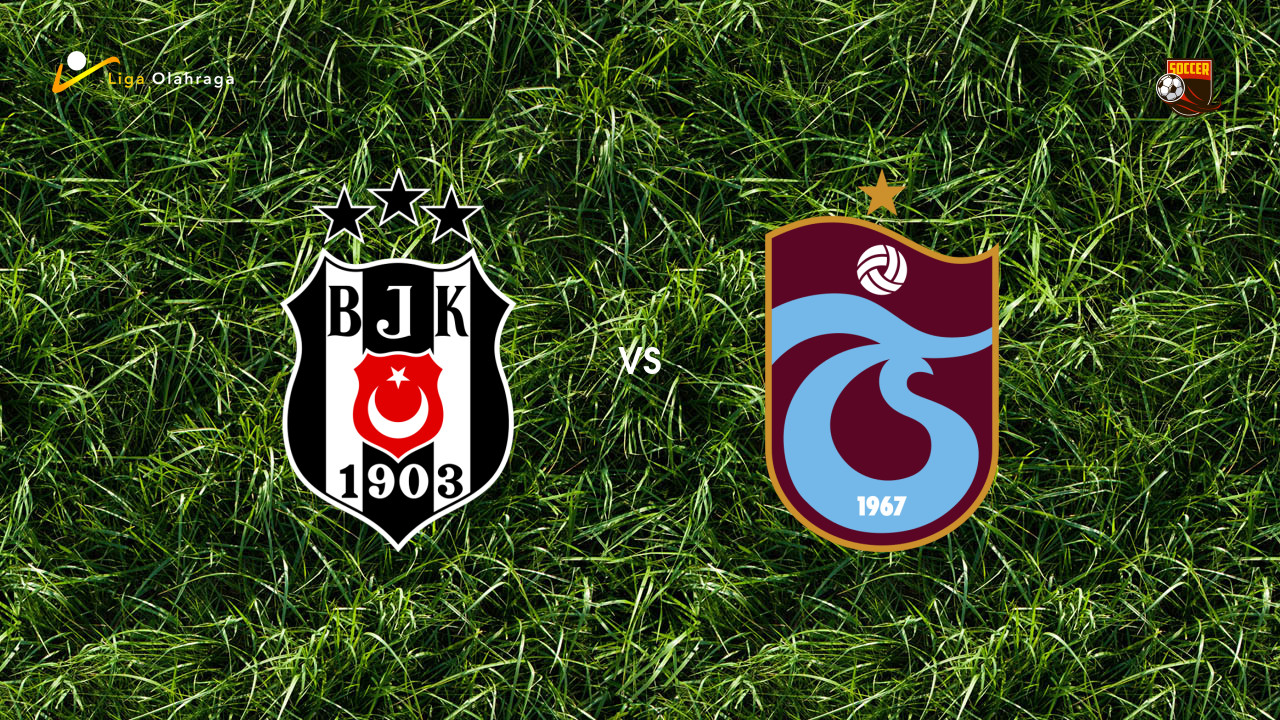 Prediksi Besiktas vs Trabzonspor, 10 Mei 2026 Turkish Super Lig