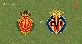 Prediksi Mallorca vs Villarreal, 10 Mei 2026 La Liga