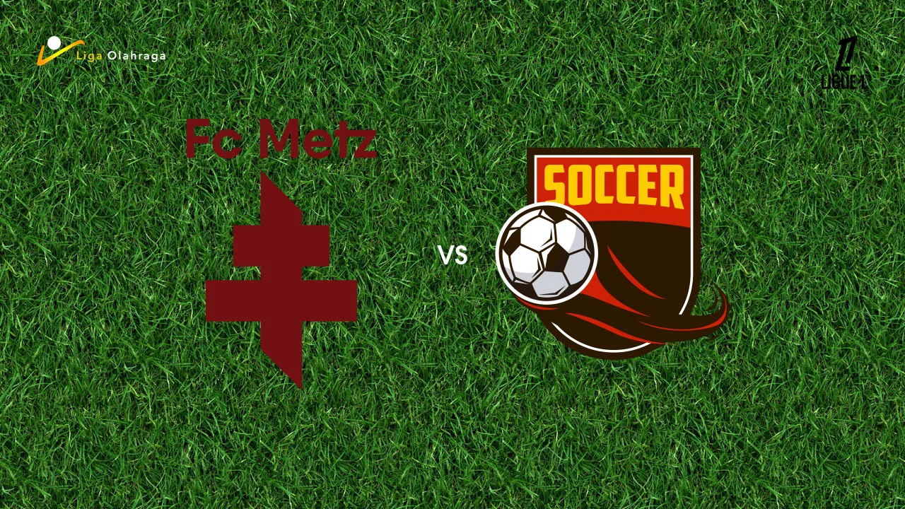 Prediksi Metz vs Lorient, 11 Mei 2026 Ligue 1