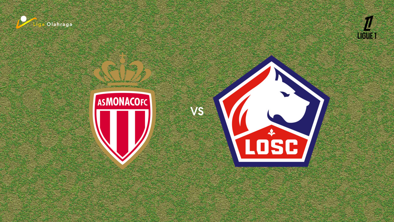 Prediksi Monaco vs Lille, 11 Mei 2026 Ligue 1