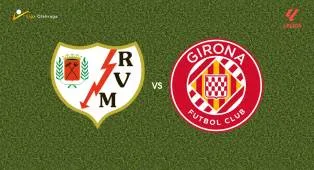 Prediksi Rayo Vallecano vs Girona, 12 Mei 2026 La Liga
