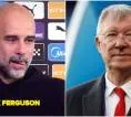 Sir Alex Ferguson Beri Pesan Khusus Kepada Pep Guardiola Usai Manchester City Tersingkir