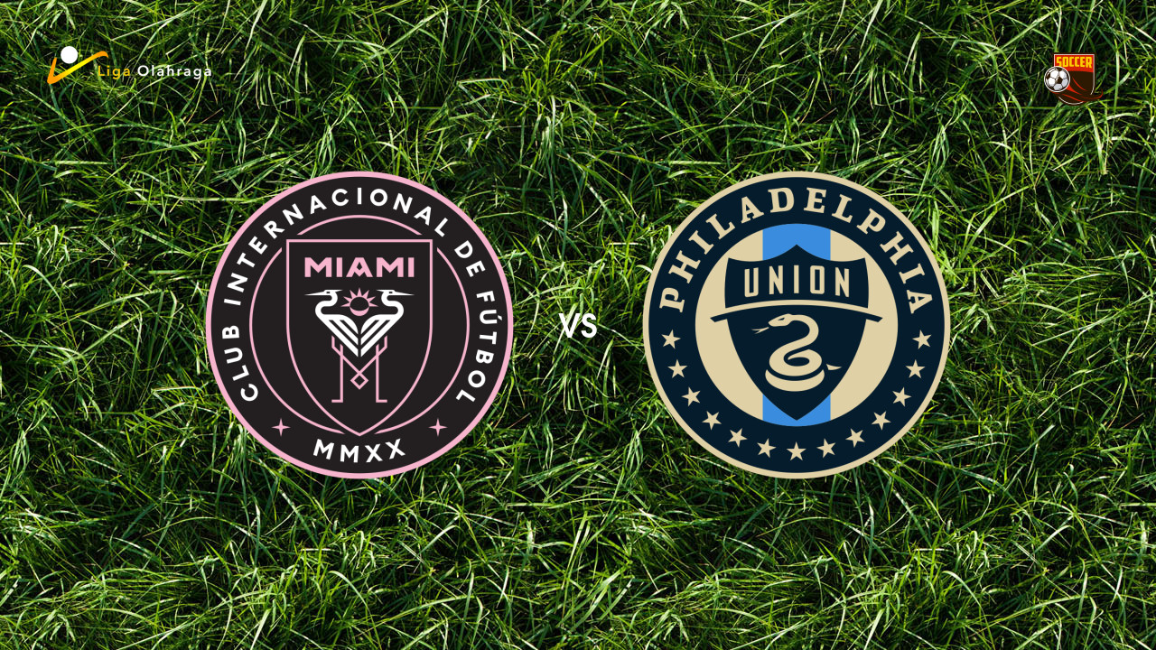 Prediksi Inter Miami vs Philadelphia Union, 25 Mei 2026 Major League Soccer