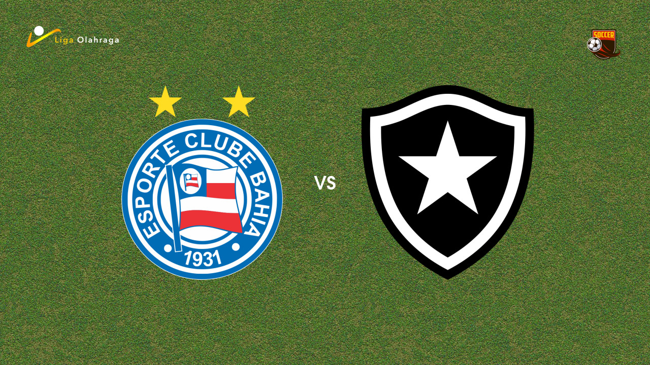 Prediksi Bahia vs Botafogo, 31 Mei 2026 Brasileiro