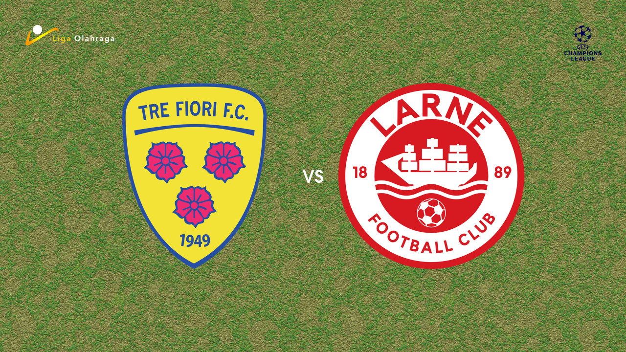 Prediksi Tre Fiori vs Larne, 08 Juli 2026 Champions League