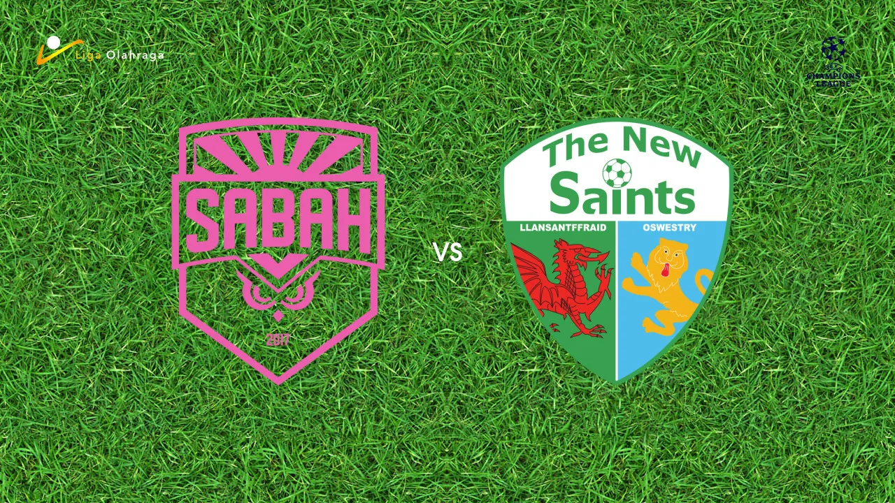 Prediksi Sabah vs The New Saints, 08 Juli 2026 Champions League