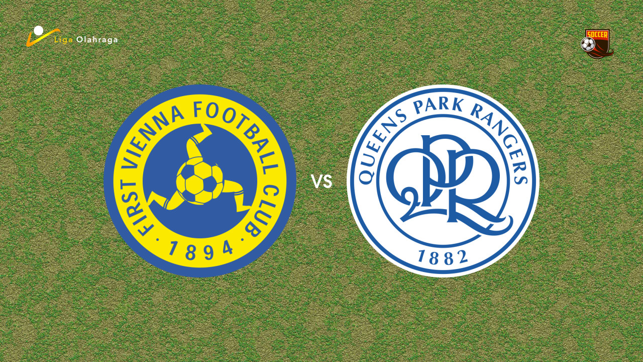 Prediksi First Vienna vs Queens Park Rangers, 12 Juli 2026 Pertandingan Persahabatan