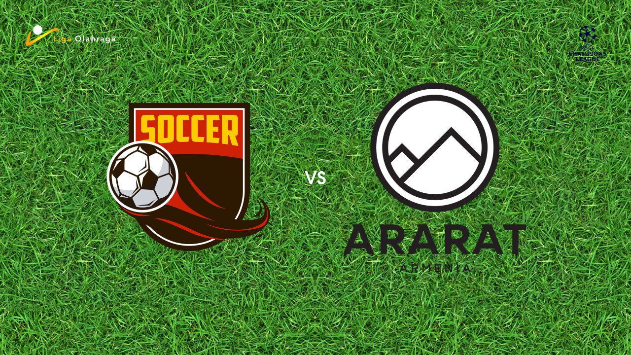 Prediksi Riga FC vs Ararat-Armenia, 15 Juli 2026 Champions League