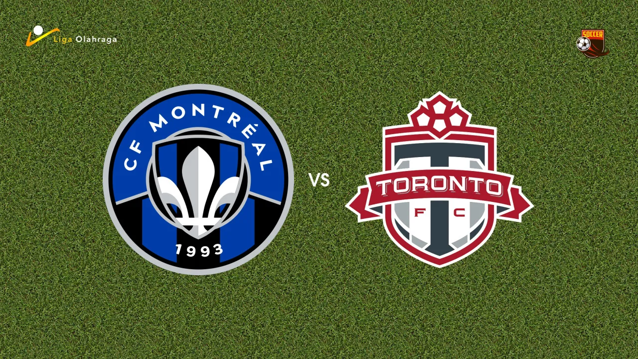 Prediksi CF Montreal vs Toronto, 17 Juli 2026 Major League Soccer