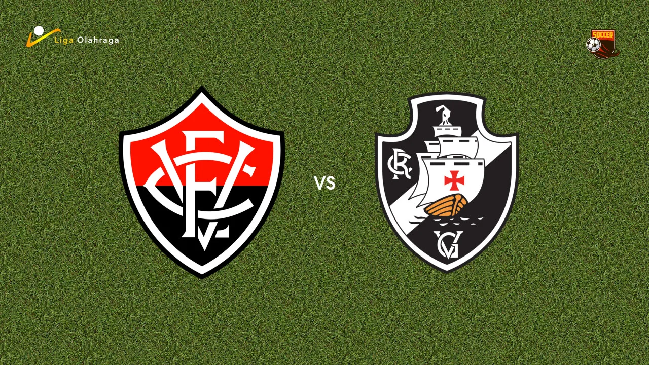 Prediksi Vitoria vs Vasco da Gama, 17 Juli 2026 Brasileiro