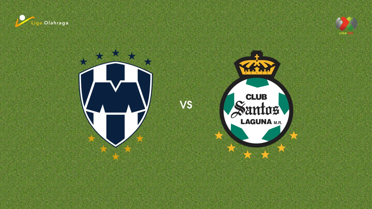Prediksi Monterrey vs Santos Laguna, 19 Juli 2026 Liga MX