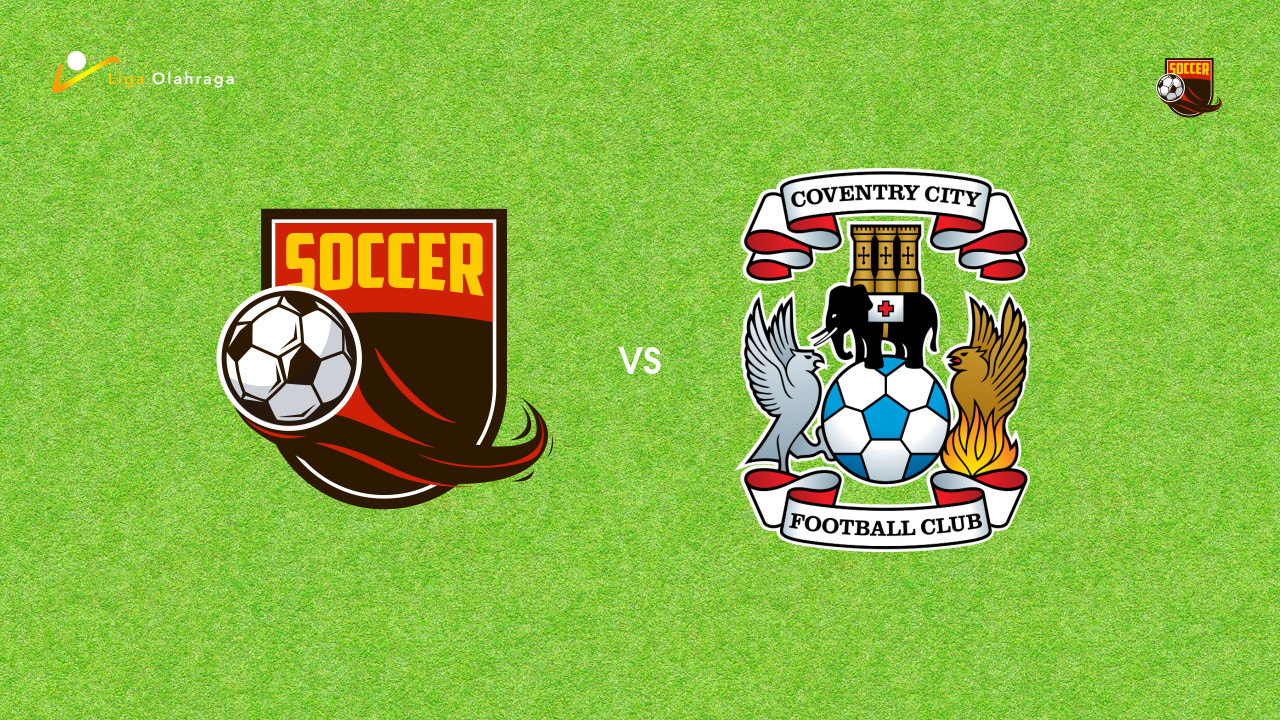 Prediksi Northampton Town vs Coventry City, 18 Juli 2026 Pertandingan Persahabatan