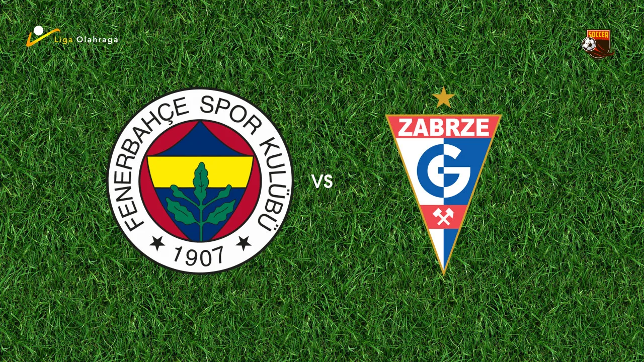 Prediksi Fenerbahce vs Gornik Zabrze, 22 Juli 2026 Liga Champions