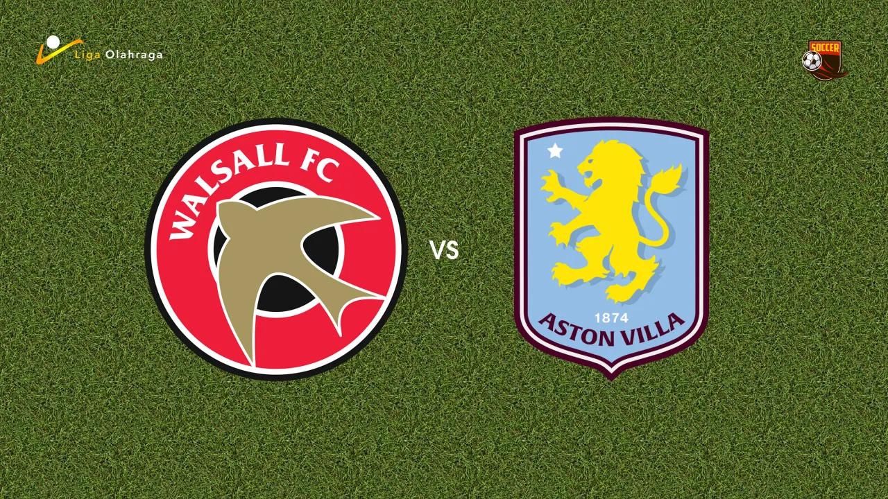 Prediksi Walsall vs Aston Villa, 22 Juli 2026 Pertandingan Persahabatan