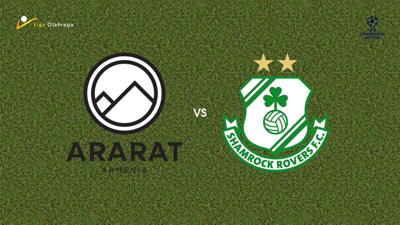 Prediksi Ararat-Armenia vs Shamrock Rovers, 22 Juli 2026 Champions League
