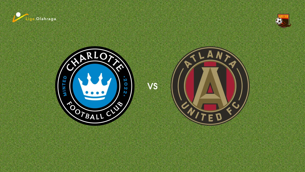 Prediksi Charlotte FC vs Atlanta United, 23 Juli 2026 Major League Soccer
