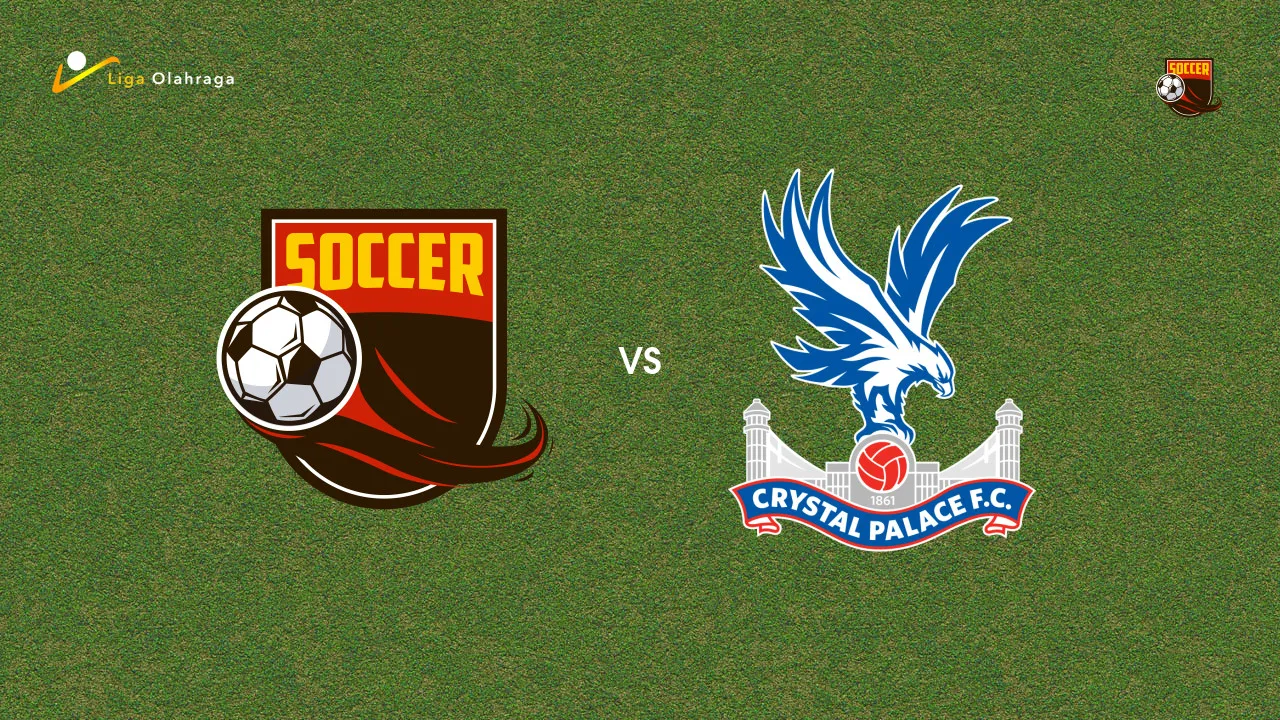 Prediksi Bromley vs Crystal Palace, 25 Juli 2026 Pertandingan Persahabatan