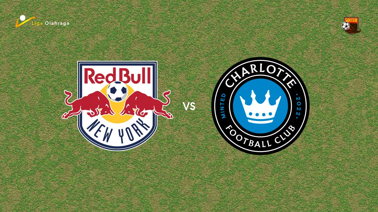Prediksi New York Red Bulls vs Charlotte FC, 26 Juli 2026 Major League Soccer