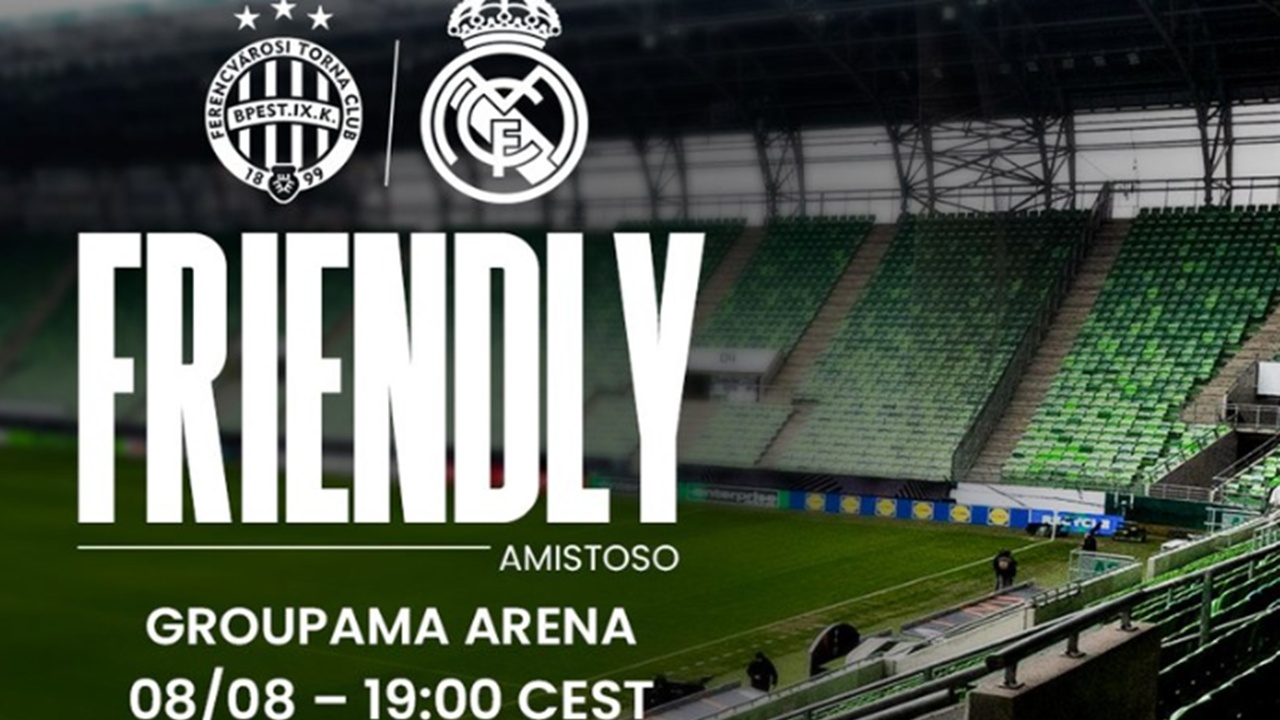 Real Madrid Secara Resmi Mengumumkan Lawan Ferencvaros di Pramusim