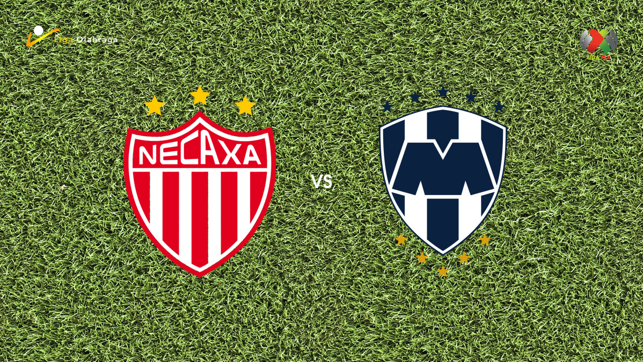 Prediksi Necaxa vs Monterrey, 27 Juli 2026 Liga MX