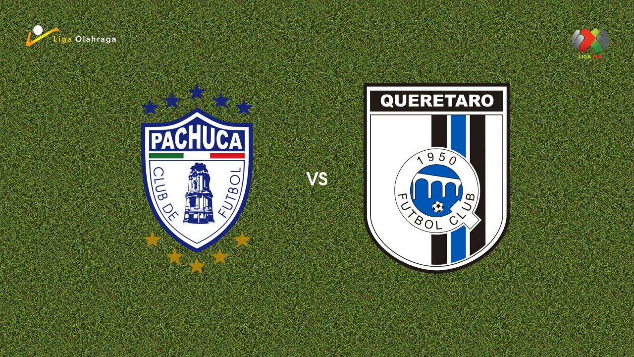 Prediksi Pachuca vs Queretaro, 27 Juli 2026 Liga MX