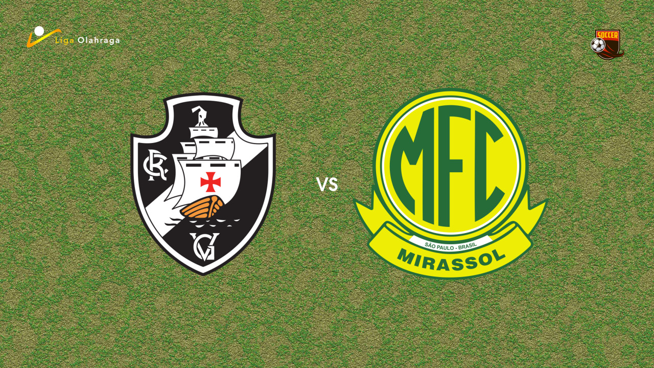 Prediksi Vasco da Gama vs Mirassol, 26 Juli 2026 Brasileiro