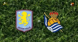 Prediksi Aston Villa vs Real Sociedad, 29 Juli 2026 Pertandingan Persahabatan