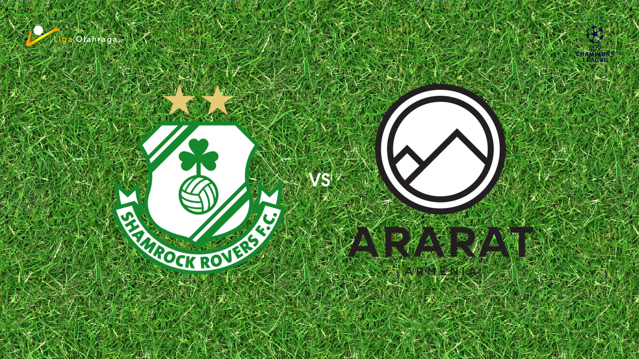 Prediksi Shamrock Rovers vs Ararat-Armenia, 29 Juli 2026 Champions League
