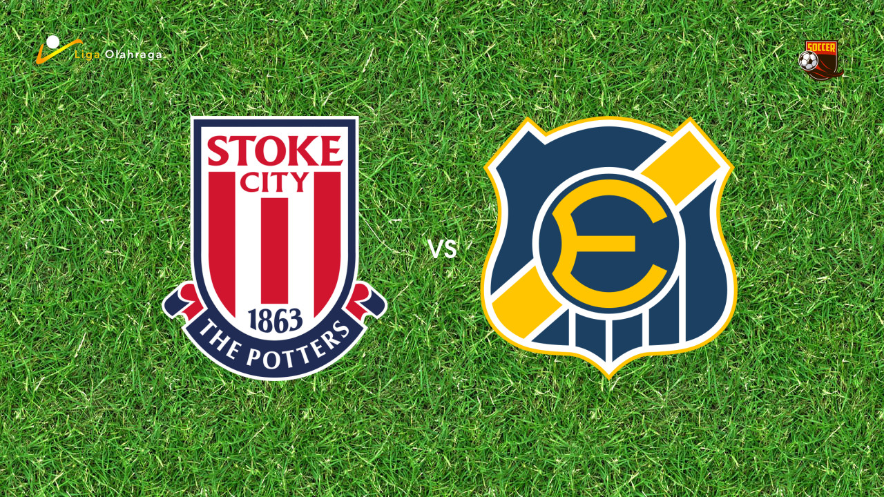 Prediksi Stoke City vs Everton, 29 Juli 2026 Pertandingan Persahabatan