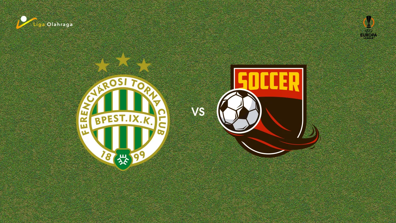 Prediksi Ferencvaros vs FC Twente, 31 Juli 2026 Europa League