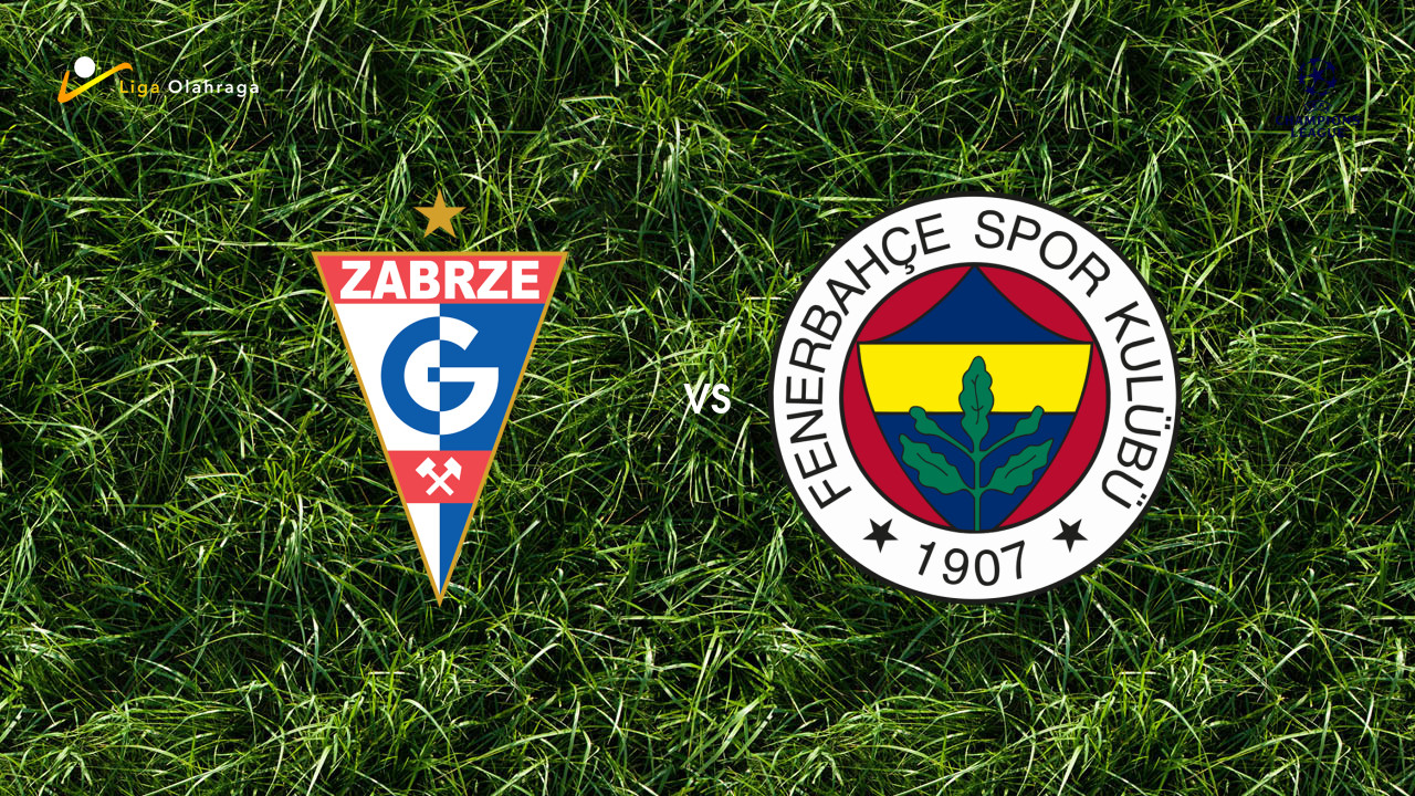 Prediksi Gornik Zabrze vs Fenerbahce, 30 Juli 2026 Champions League
