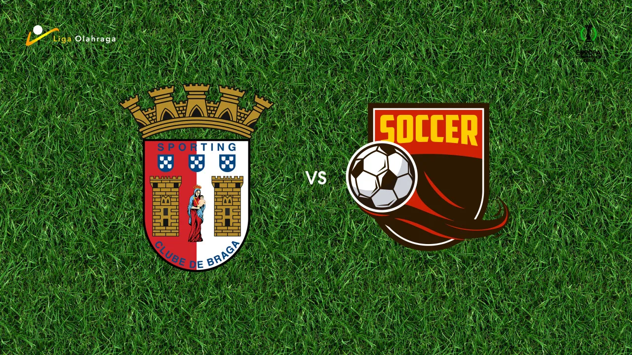 Prediksi Braga vs Zeleznicar Pancevo, 31 Juli 2026 Conference League