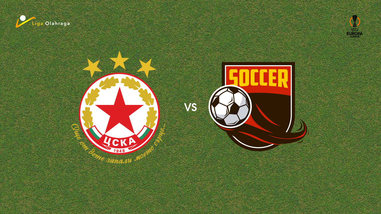 Prediksi CSKA Sofia vs Qarabag FK, 31 Juli 2026 Europa League
