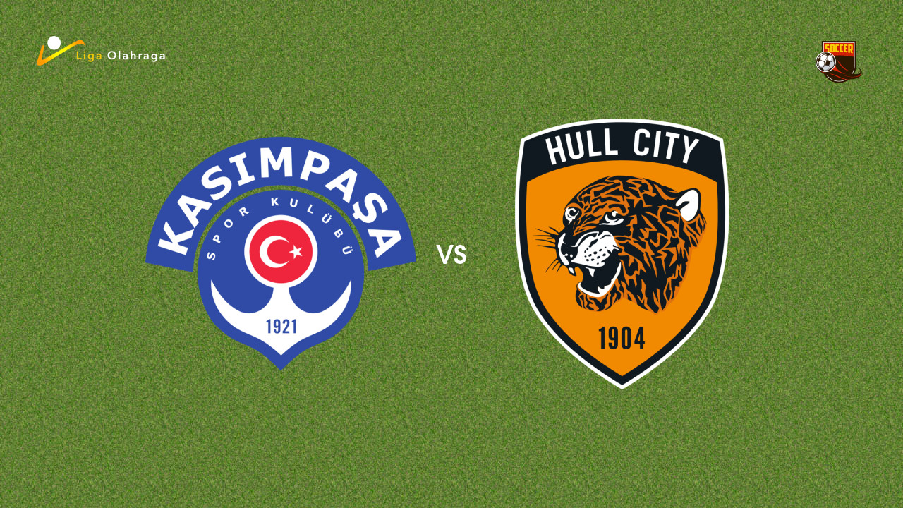 Prediksi Kasimpasa vs Hull City, 01 Agustus 2026 Pertandingan Persahabatan