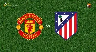Prediksi Manchester United vs Atletico Madrid, 01 Agustus 2026 Pertandingan Persahabatan