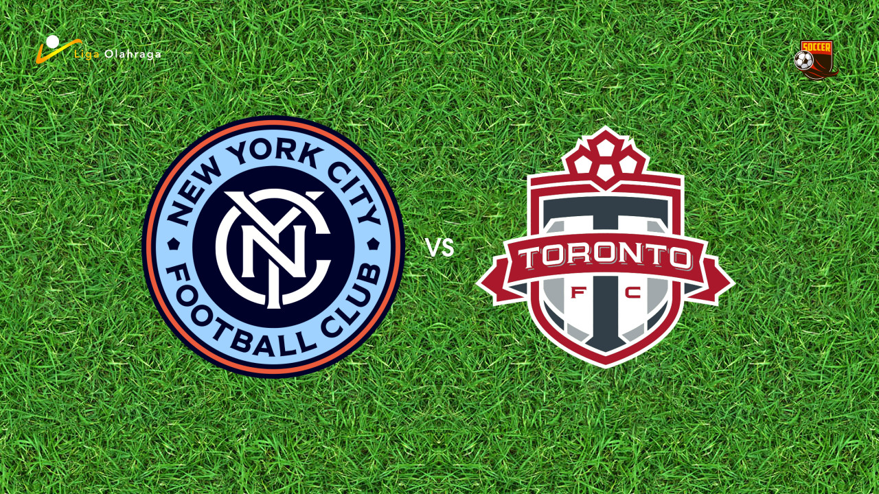 Prediksi New York City FC vs Toronto, 01 Agustus 2026 Major League Soccer
