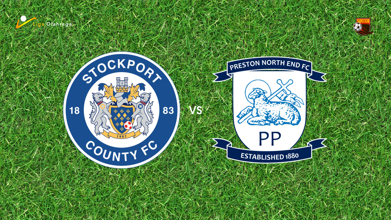 Prediksi Stockport County vs Preston North End, 01 Agustus 2026 Pertandingan Persahabatan