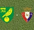 Prediksi Norwich City vs Osasuna, 01 Agustus 2026 Pertandingan Persahabatan