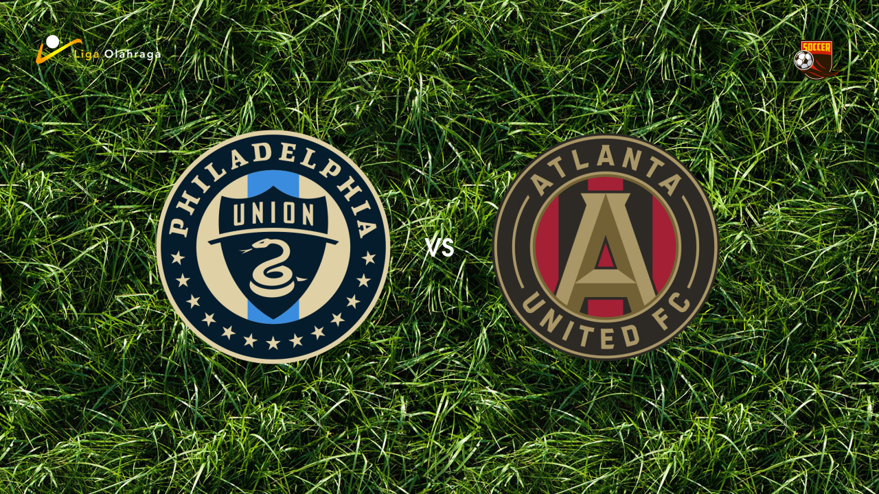 Prediksi Philadelphia Union vs Atlanta United, 02 Agustus 2026 Major League Soccer