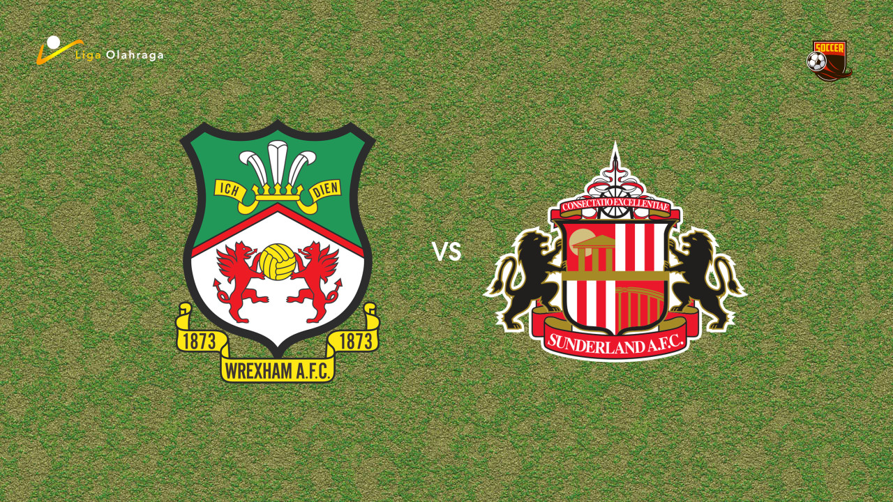 Prediksi Wrexham vs Sunderland, 03 Agustus 2026 Pertandingan Persahabatan