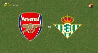 Prediksi Arsenal vs Real Betis, 06 Agustus 2026 Pertandingan Persahabatan